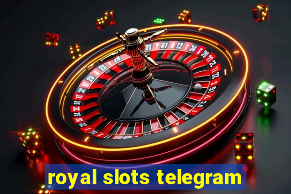 royal slots telegram